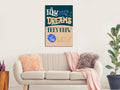 Canvas Print - Follow Your Dreams (1 Part) Vertical